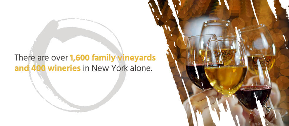 There are over 1,600 family vineyards and 400 wineries in New York alone.