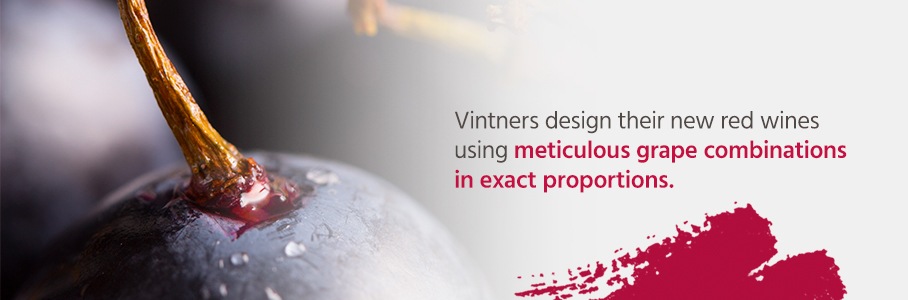 Vintners design their new red wines using meticulous grape combinations in exact proportions,