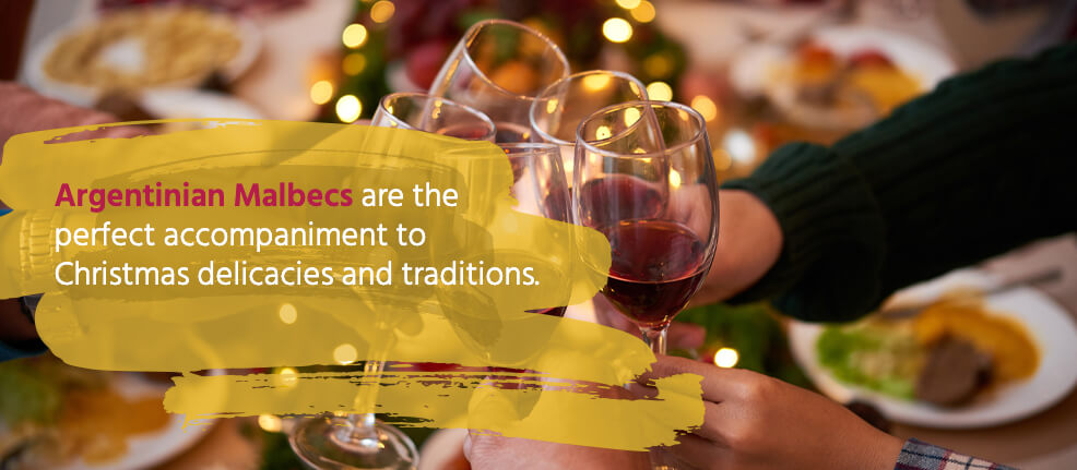 Argentinian Malbecs are the perfect accompaniment to Christmas delicacies and traditions.