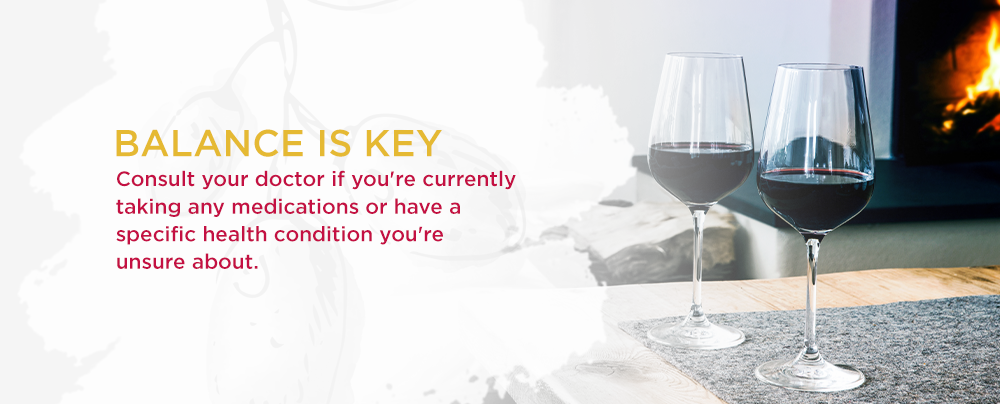 Balance is key. Consult your doctor if you’re currently taking any medications or have a specific health condition you’re unsure about.