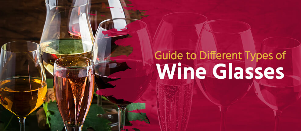 Which Wine Glasses to Use, Wine Guide