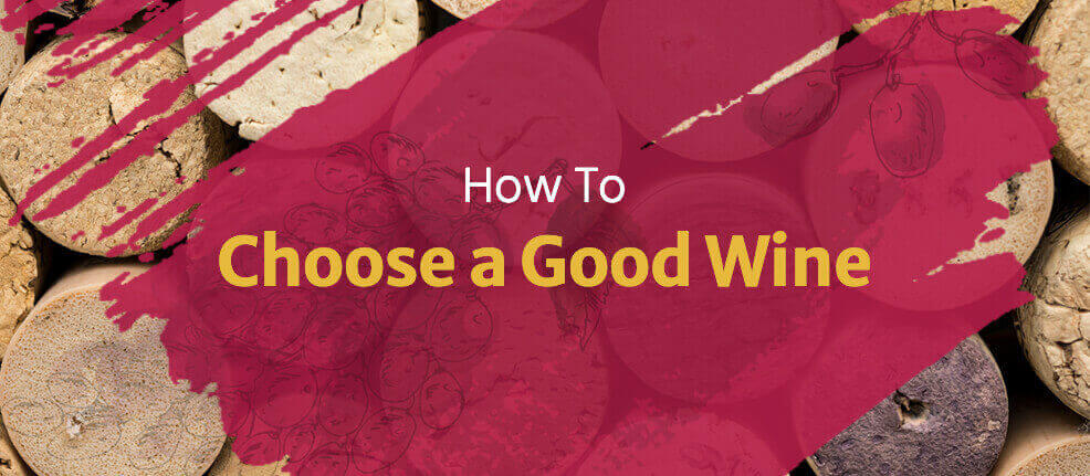 How To Choose a Good Wine