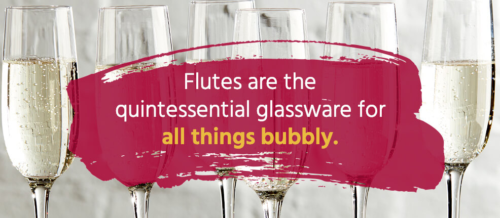 Flutes are the quintessential glassware for all things bubbly.