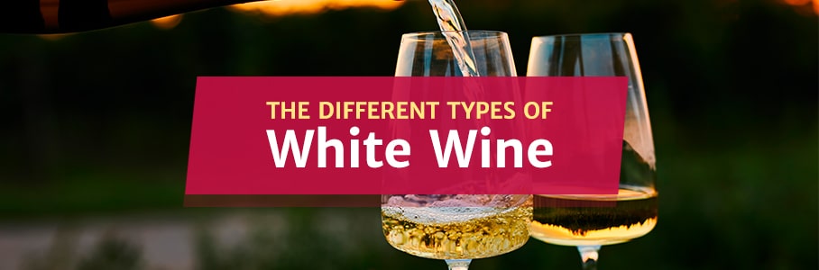 The Different Types of White Wine