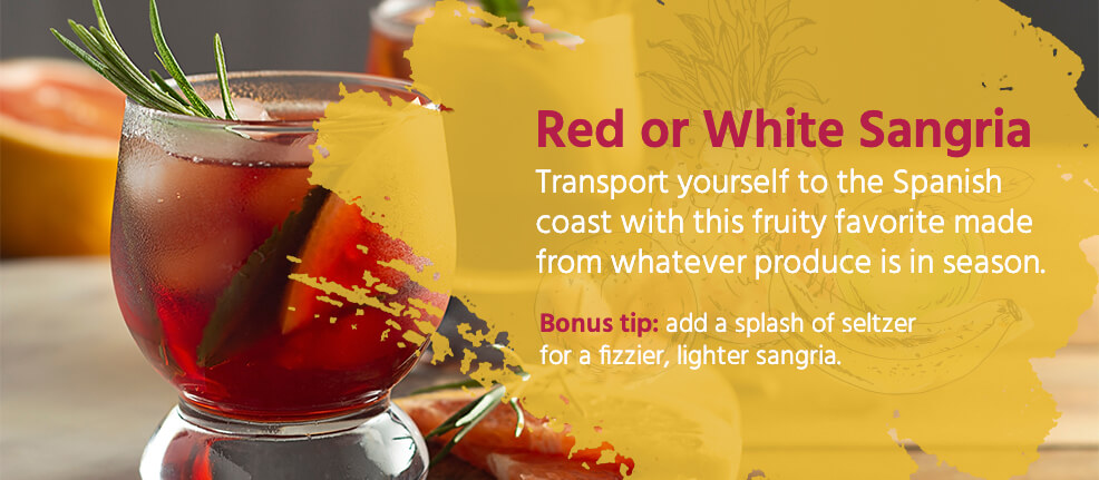 Red or white sangria. Transport yourself to the Spanish coast with this fruity favorite made from whatever produce is in season.