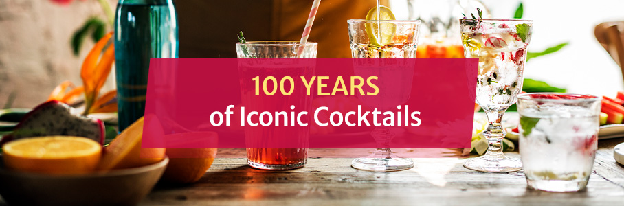 100 Years of Iconic Cocktails